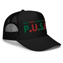 Load image into Gallery viewer, UTO IV &quot;P.U.S.H.&quot; Foam Trucker Hat
