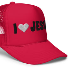 Load image into Gallery viewer, UTO IV &quot;I LOVE JESUS&quot; Foam Trucker Hat

