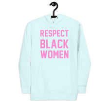 Load image into Gallery viewer, UTO IV &quot;Respect Black Women&quot; Unisex Hoodie
