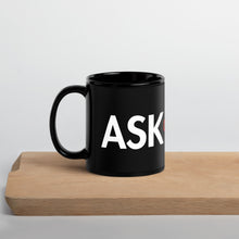 Load image into Gallery viewer, UTO IV &quot;ASK JESUS&quot; Black Glossy Mug
