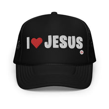 Load image into Gallery viewer, UTO IV &quot;I LOVE JESUS&quot; Foam Trucker Hat
