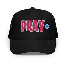 Load image into Gallery viewer, UTO IV &quot;Pray&quot; Foam Trucker Hat
