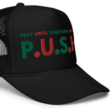 Load image into Gallery viewer, UTO IV &quot;P.U.S.H.&quot; Foam Trucker Hat
