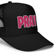 Load image into Gallery viewer, UTO IV &quot;Pray&quot; Foam Trucker Hat
