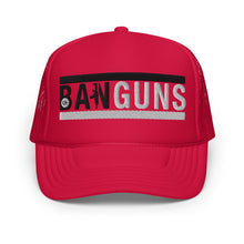 Load image into Gallery viewer, UTO IV &quot;BAN GUNS&quot; Foam Trucker Hat
