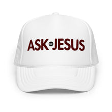 Load image into Gallery viewer, UTO IV &quot;ASK JESUS&quot; Foam Trucker Hat
