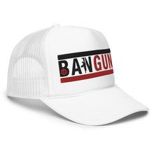 Load image into Gallery viewer, UTO IV &quot;BAN GUNS&quot; Foam Trucker Hat
