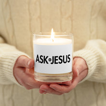 Load image into Gallery viewer, UTO IV &quot;ASK JESUS&quot; Glass Jar Soy Wax Candle
