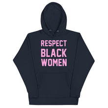 Load image into Gallery viewer, UTO IV &quot;Respect Black Women&quot; Unisex Hoodie
