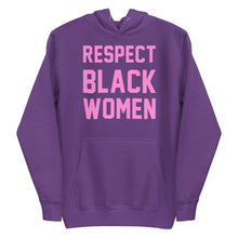 Load image into Gallery viewer, UTO IV &quot;Respect Black Women&quot; Unisex Hoodie
